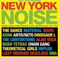 New York Noise: Dance Music From The New York Underground,1977-1982