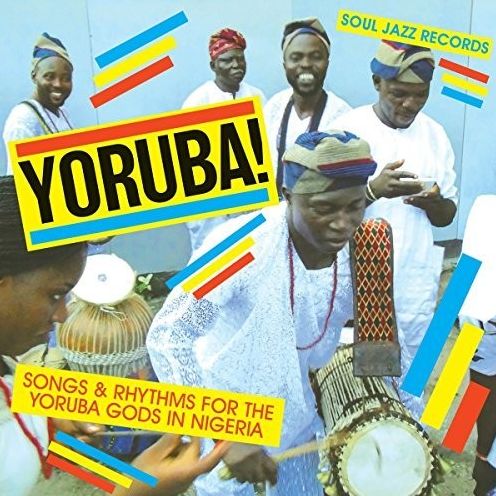 YORUBA! Songs and Rhythms for the Yoruba Gods in Nigeria