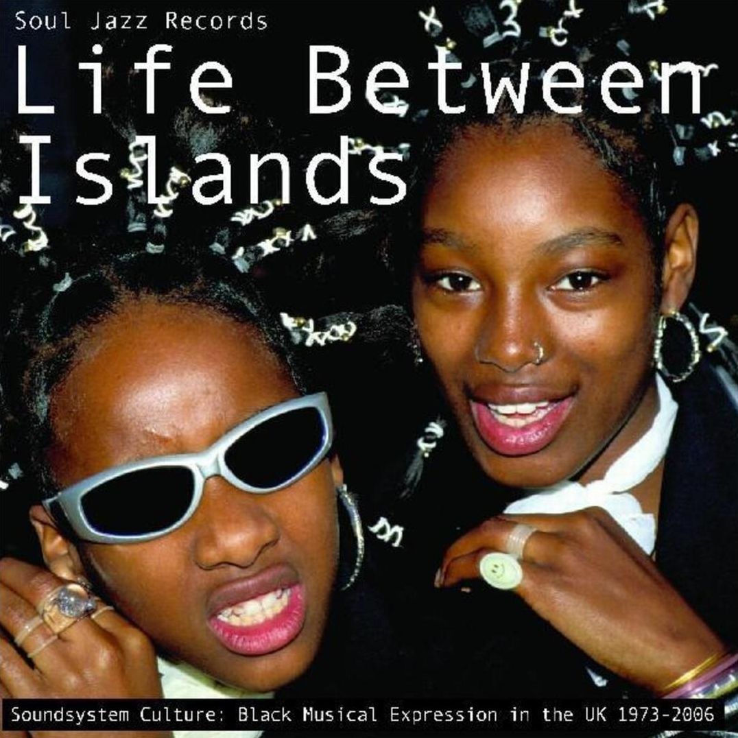Life Between Islands - Soundsystem Culture: Black