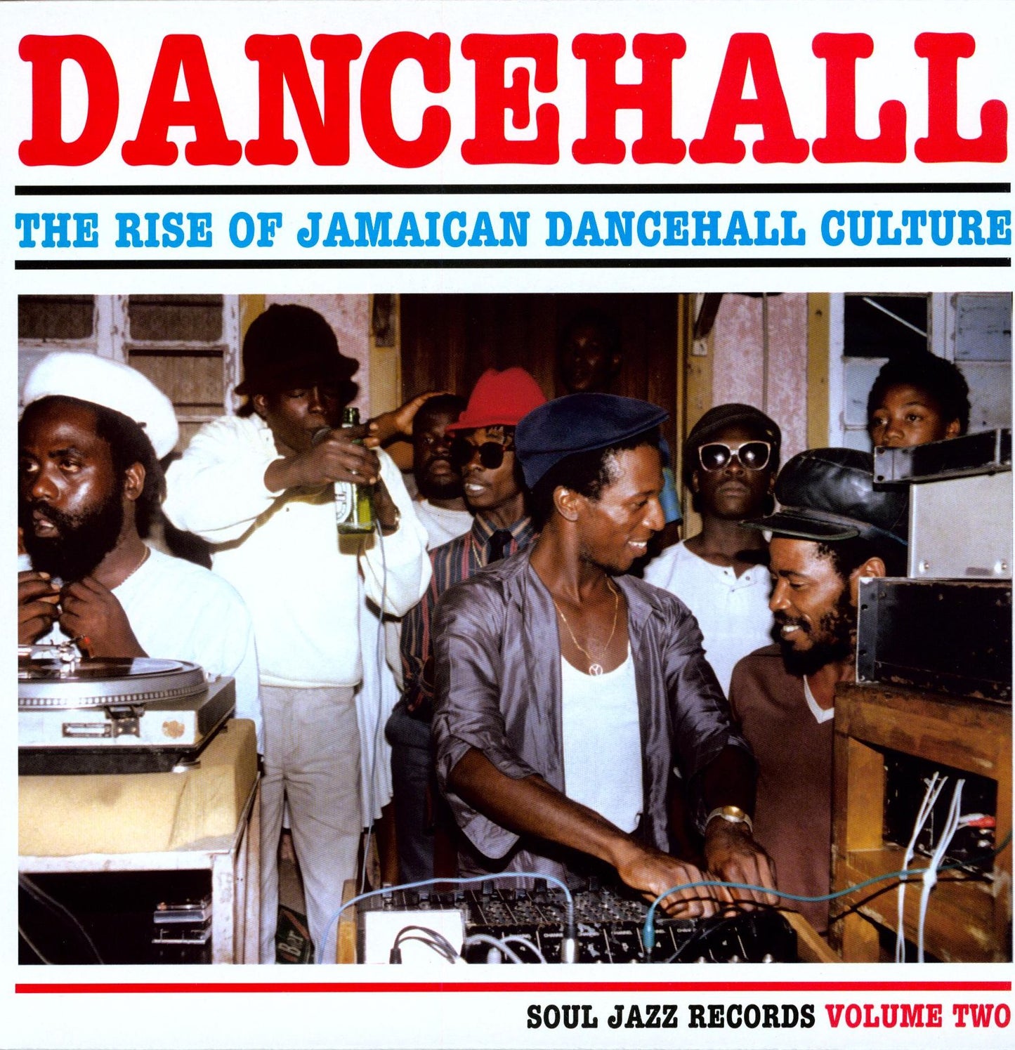 Dancehall, Vol. 2: The Rise of Jamaican Dancehall Culture