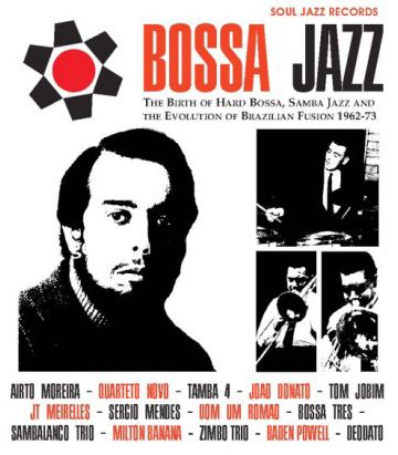 Bossa Jazz Vol. 1: Birth Of Hard Bossa Jazz '62-73