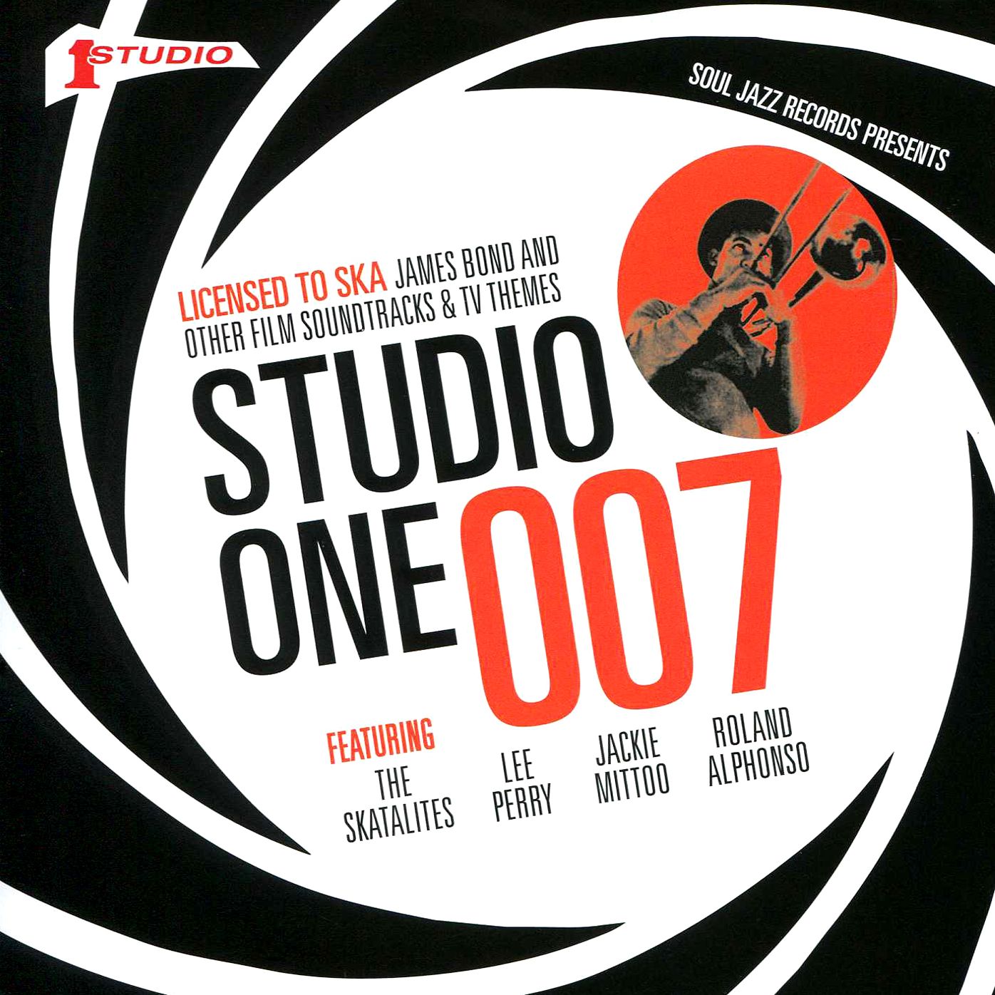 Studio One 007: Licenced to Ska: James Bond and Other Film Soundtracks and TV Themes