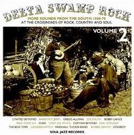 Delta Swamp Rock, Vol. 2: Sounds from the South at the Crossroads Of Rock, Country, and