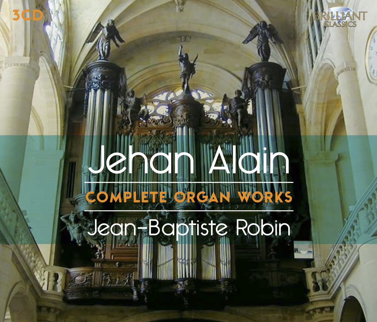 Jehan Alain: Complete Organ Works