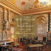 Norbert Burgmuller: Lieder; Piano Sonata