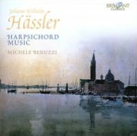 Johann Wilhelm H?ssler: Harpsichord Music