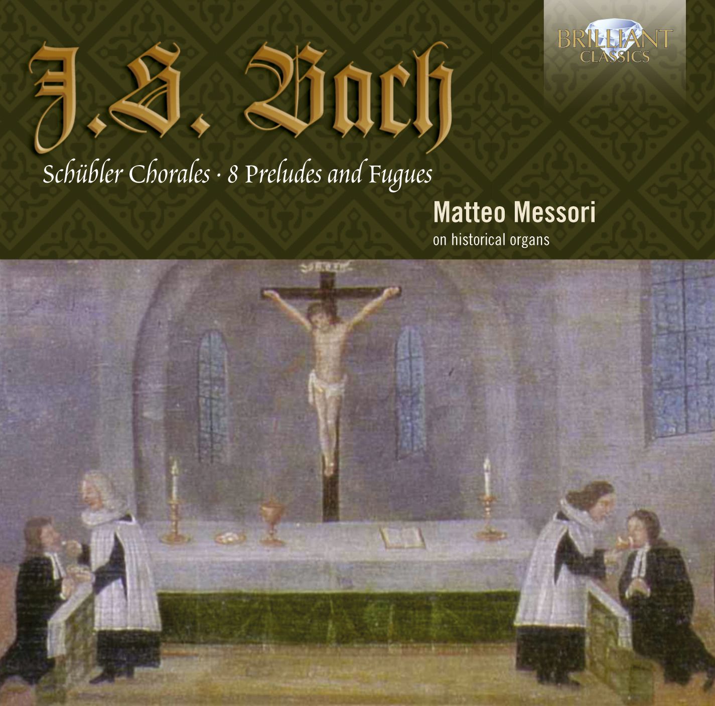 Bach: Sch?bler Chorales; 8 Preludes and Fugues