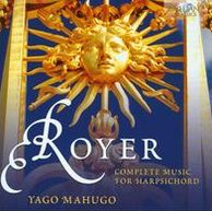 Joseph-nicolas-pancrace Royer: Complete Music For Harpsichord