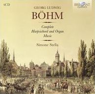 Georg Ludwig Böhm: Complete Harpsichord And Organ Music