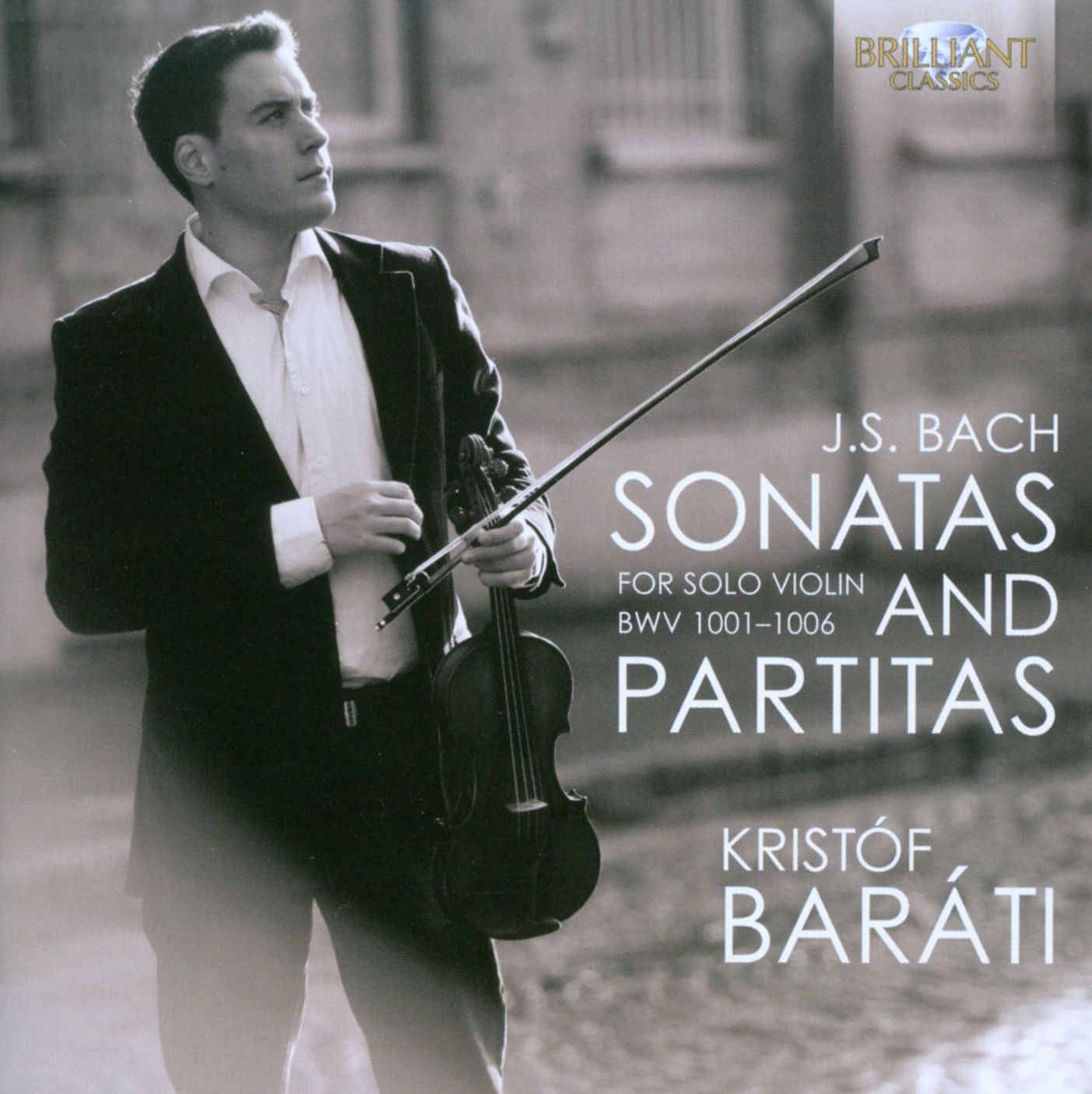 Bach: Sonatas And Partitas For Solo Violin