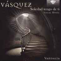 Vasquez: Vocal Music (Vasquez / Ensemble Vandalia)