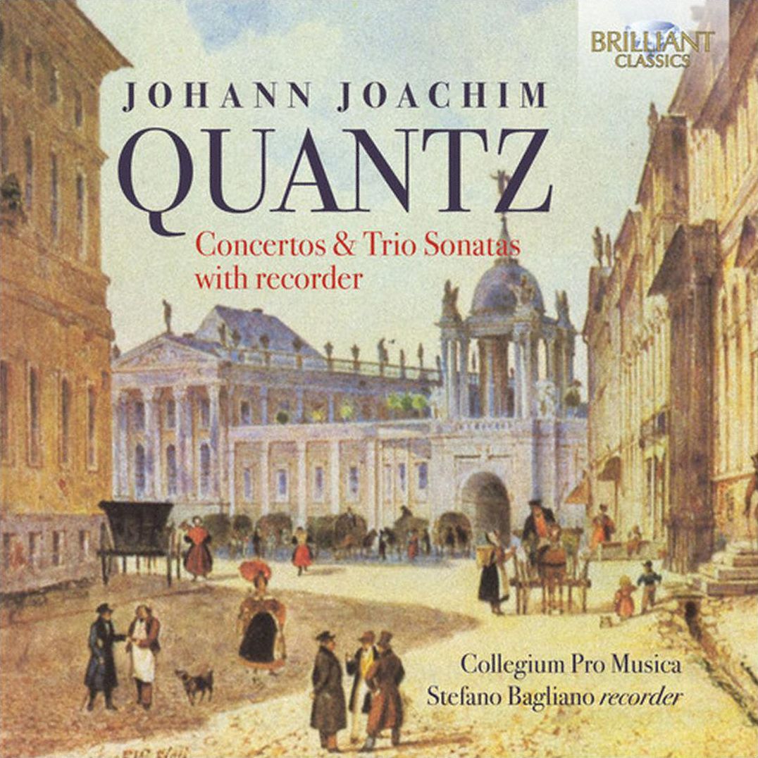 Johann Joachim Quantz: Concertos & Trio Sonatas with recorder
