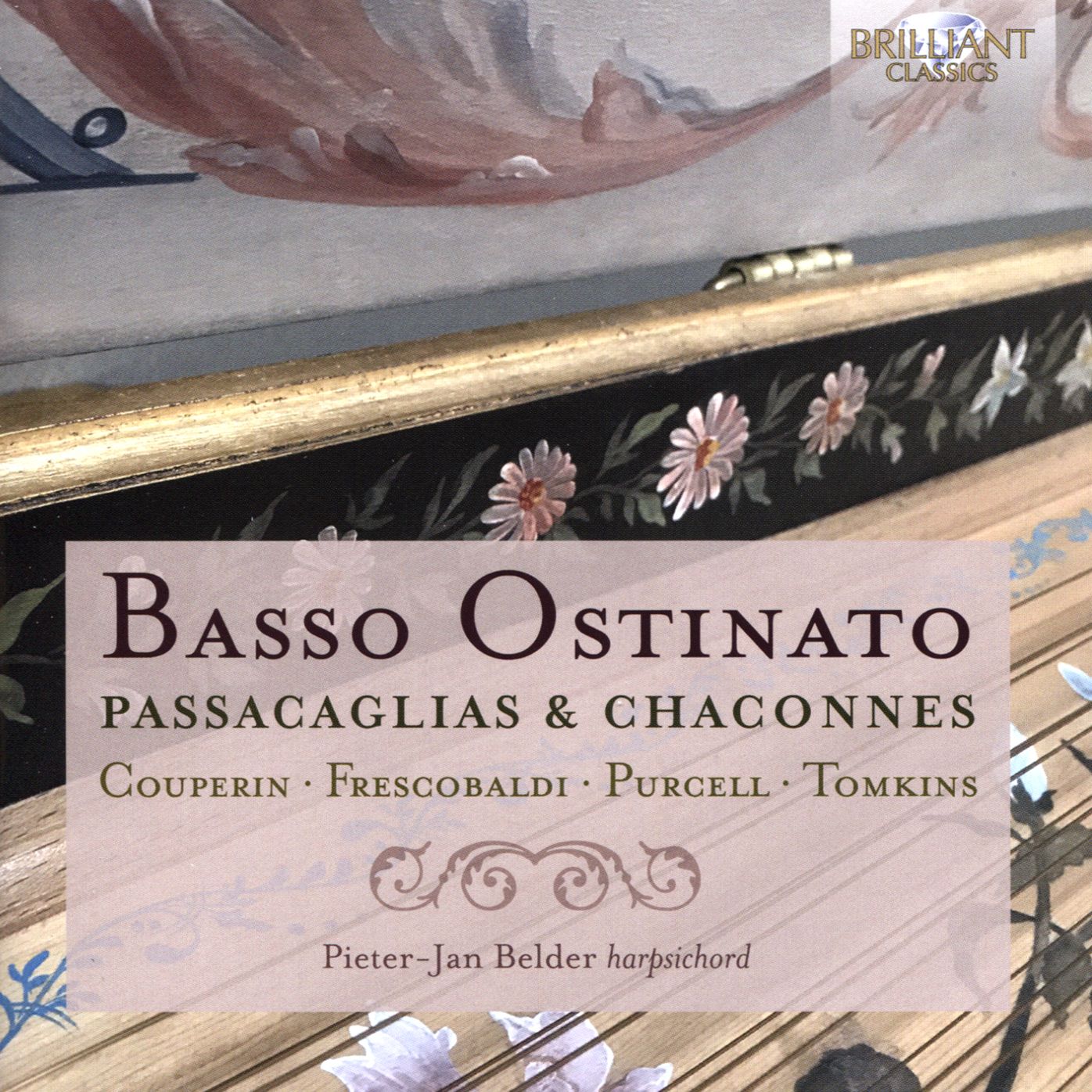 Basso Ostinato: Passacaglias & Chaconnes