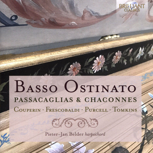 Basso Ostinato: Passacaglias & Chaconnes