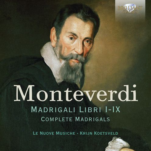 Madrigali Libri I-Ix (Monteverdi / Nuove Musiche / Koetsveld)