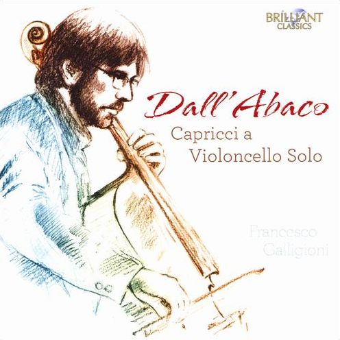 Capricci A Violoncello Solo (Dall'abaco / Galligioni)