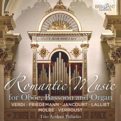 Romantic Music For Oboe & Bassoon & Organ (Friedemann / Trio Andrea Palladio)