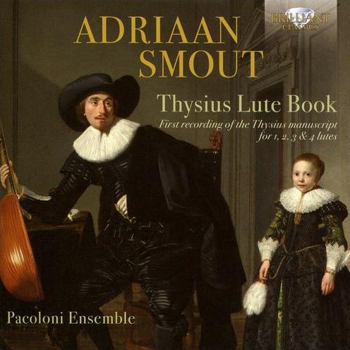 Thysius Lute Book (Smout / Pacoloni Ensemble)