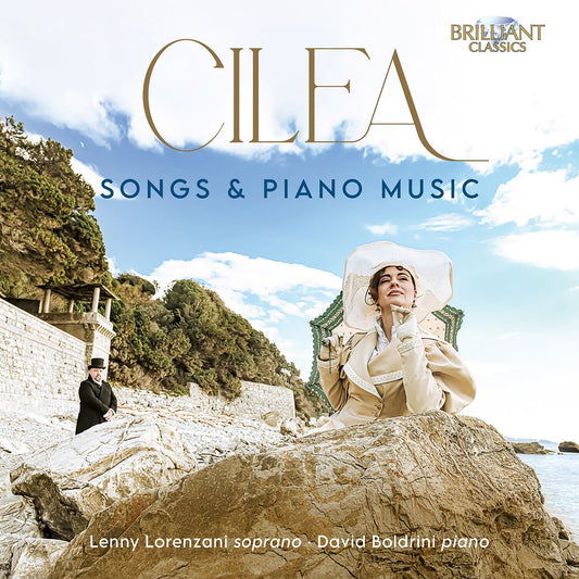 Songs & Piano Music (Cilea / Boldrini / Lorenzani)