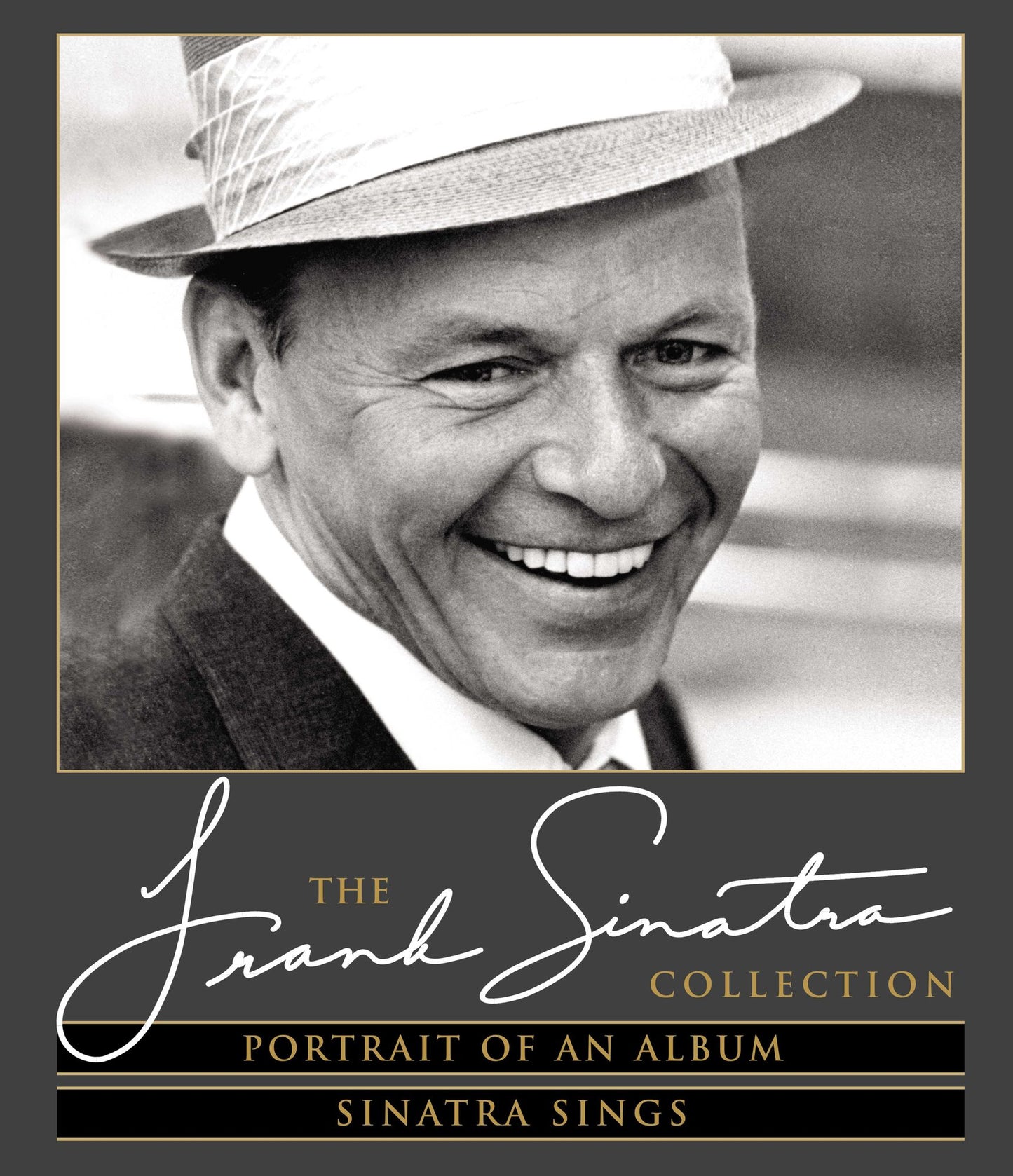 The Frank Sinatra Collection: Portrait of an Album/Sinatra Sings