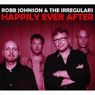 Happily Ever After (Robb Johnson & The Irregulars)