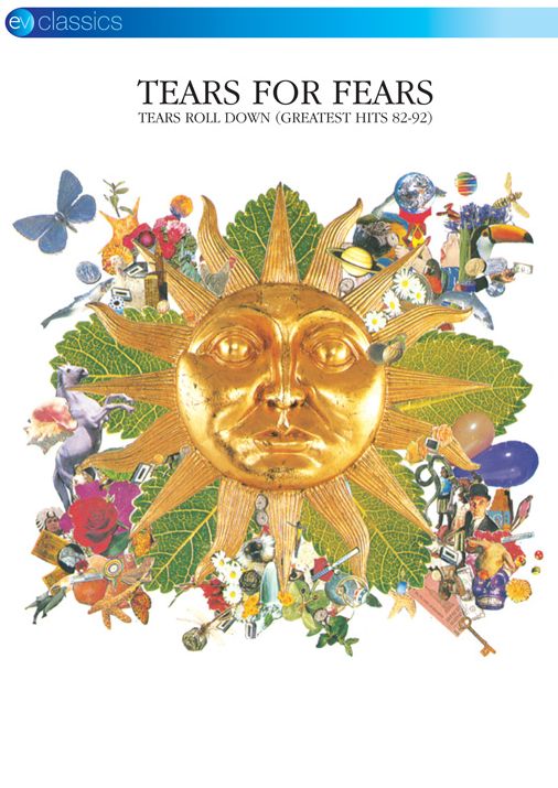 Tears For Fears: Tears Roll Down - Greatest Hits '82-'92