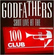 Godfathers: Shot Live at the 100 Club [CD/DVD]