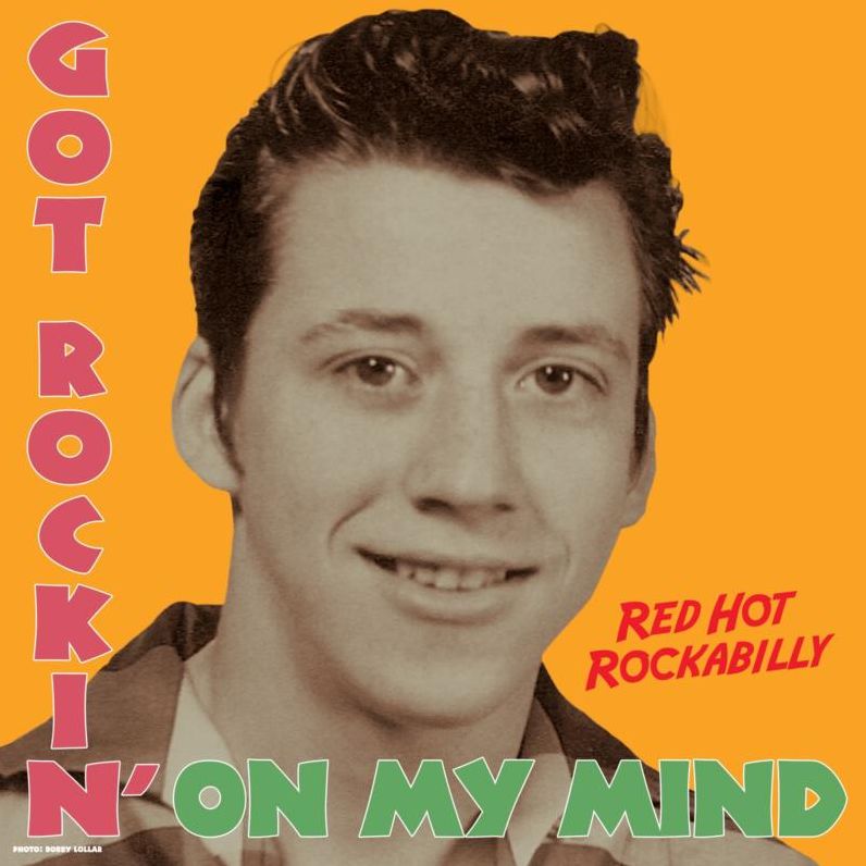 Got Rockin' On My Mind: Red Hot Rockabilly
