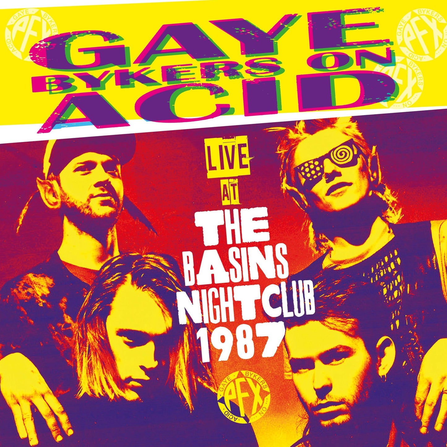 Live At The Basins Nightclub 1987 (Gaye Bykers On Acid)