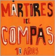 10 Años Martires Del Compas