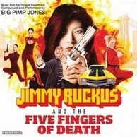 Jimmy Ruckus and the Five Fingers Of Death