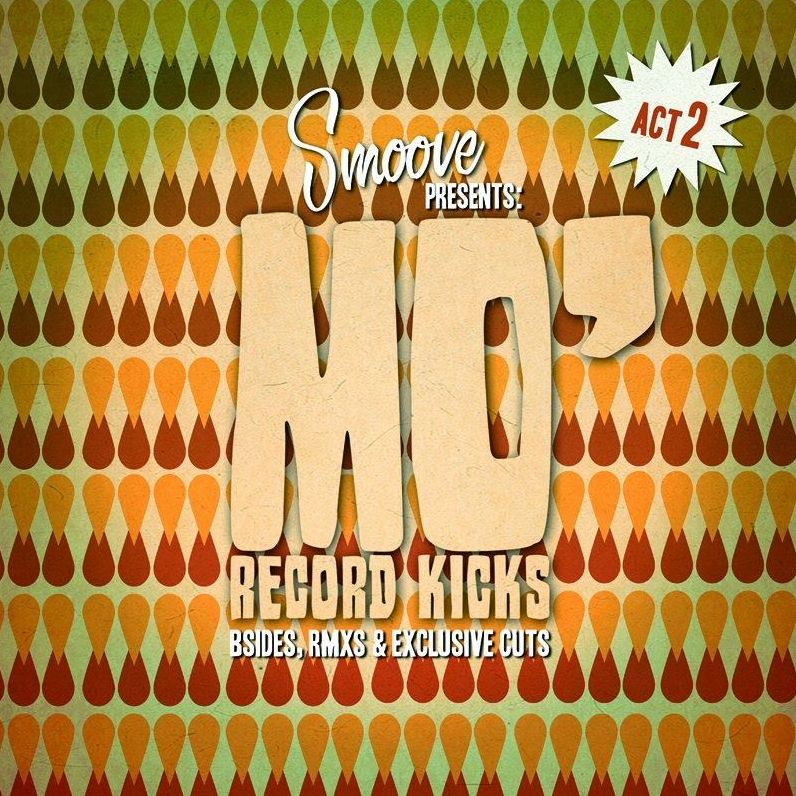 Smoove Presents Mo Record Kicks Act Ii