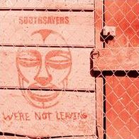 We're Not Leaving (Soothsayers)