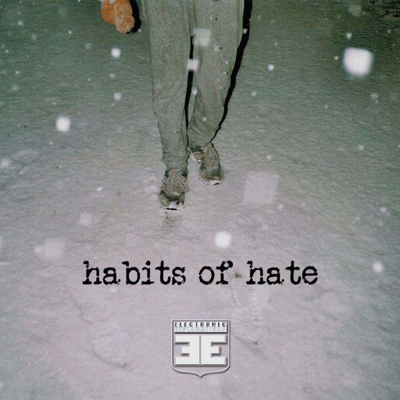 Habits Of Hate Ep