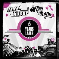 6 Years Later Ep (Misanthrop & Aqua Luminus Iii.)