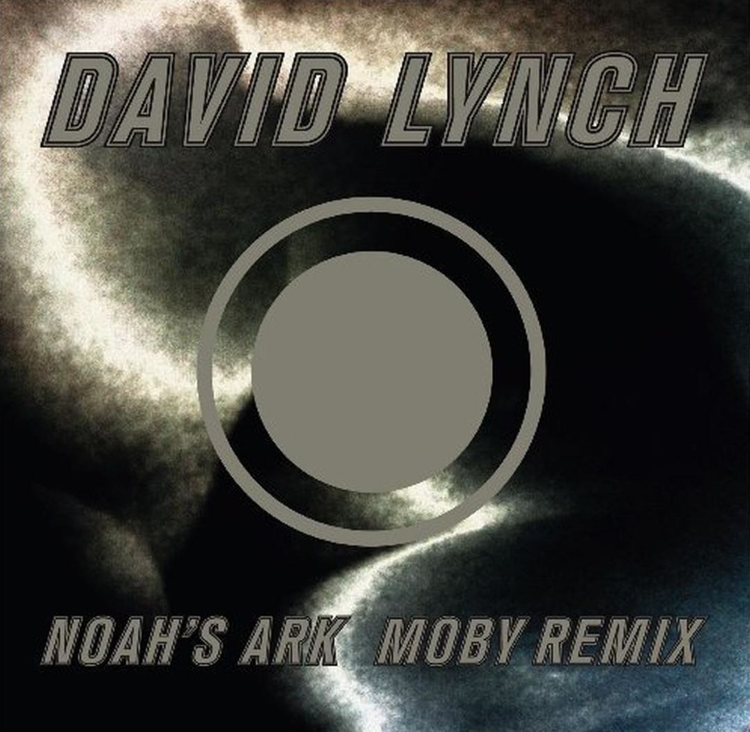 Noah's Ark (Moby Remix) (David Lynch)