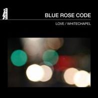 Love / Whitechapel (Blue Rose Code)