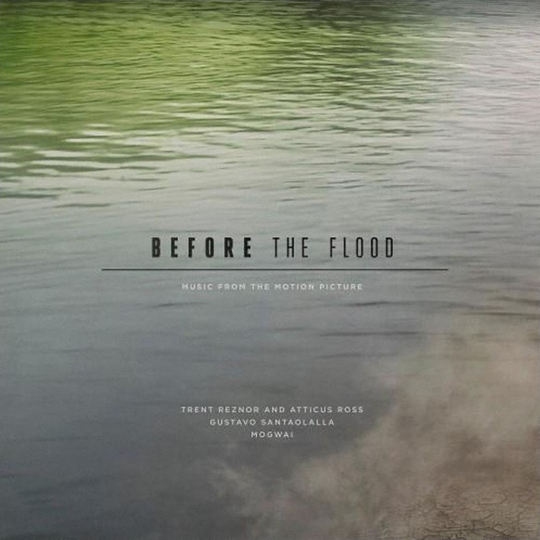 Before The Flood [Original Motion Picture Soundtrack]