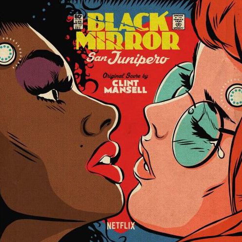 Black Mirror: San Junipero [Original Television Soundtrack]