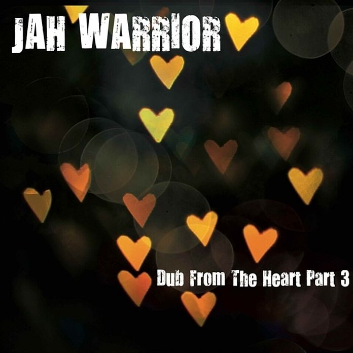 Dub From The Heart Part 3 (Jah Warrior)