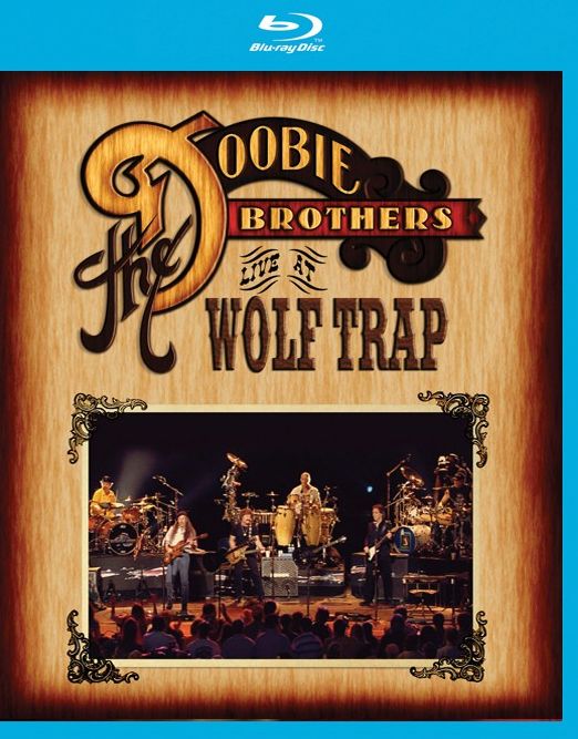 The Doobie Brothers: Live at Wolf Trap [Blu-ray]