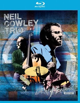 Neil Cowley Trio: Live At Montreux 2012