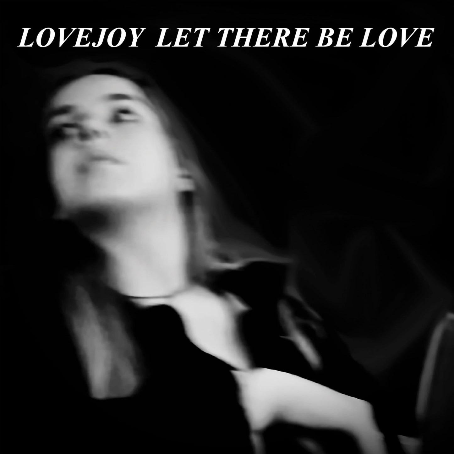 Let There Be Love (Lovejoy)