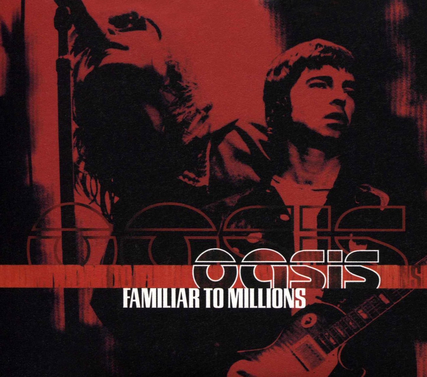 Familiar To Millions (Oasis)