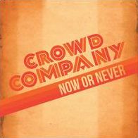 Now Or Never (Crowd Company)