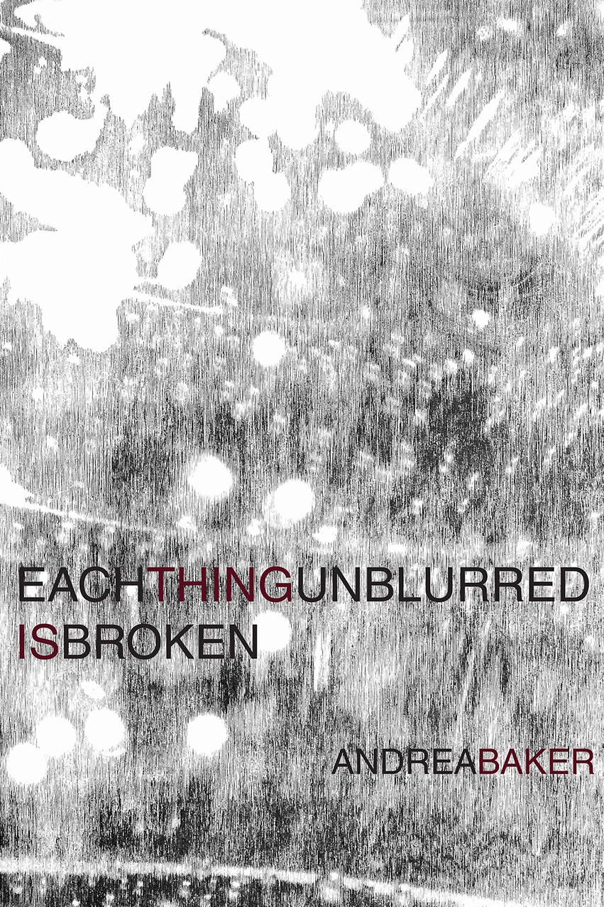 Each Thing Unblurred is Broken