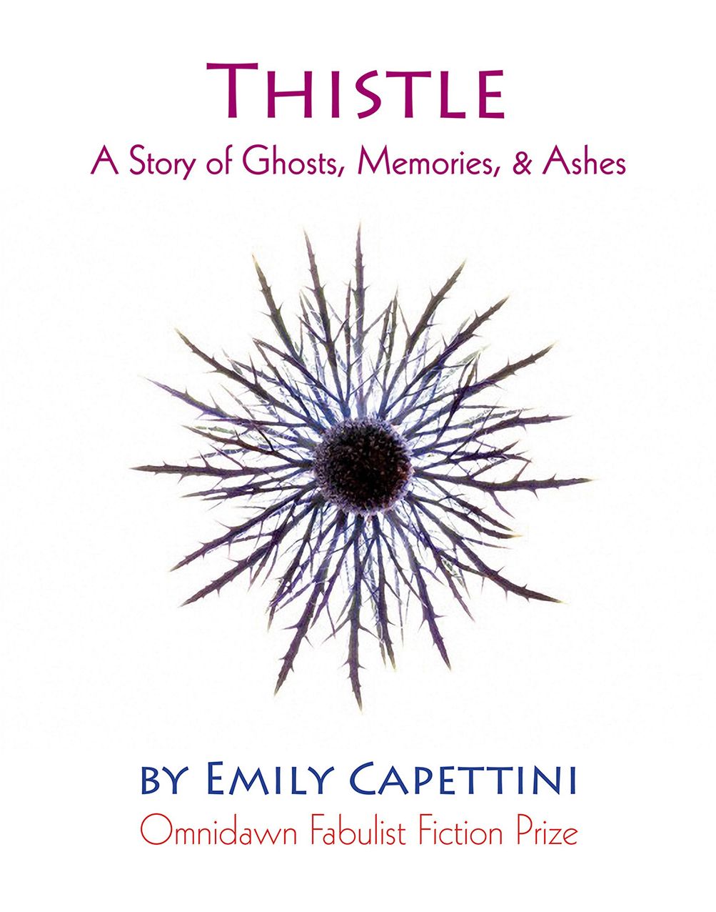 Thistle: A Story of Ghosts, Memories, & Ashes
