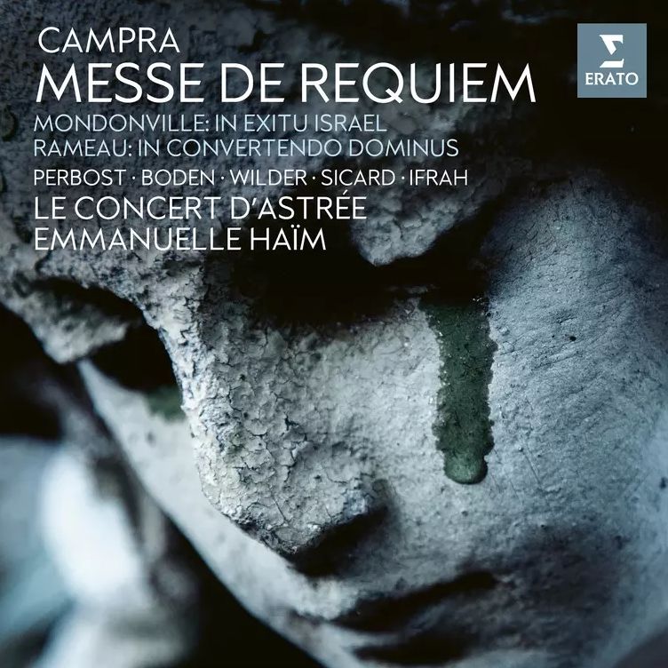 Campra: Messe De Requiem; Mondonville: In Exitu Isra¿¿l; Rameau: In Convertendo Dominus