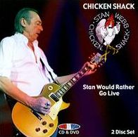 Chicken Shack: Stan Would Rather Go Live [CD/DVD]