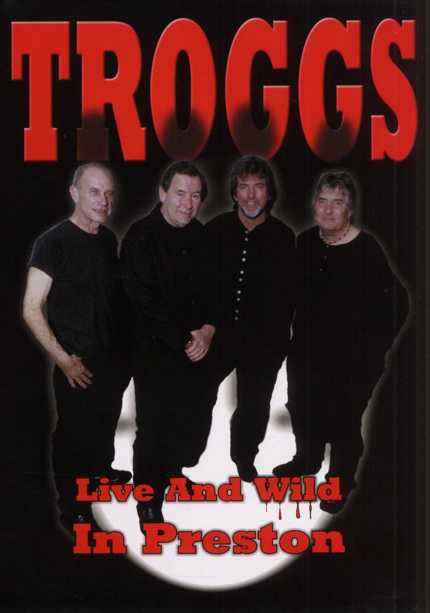 The Troggs: Live and Wild in Preston